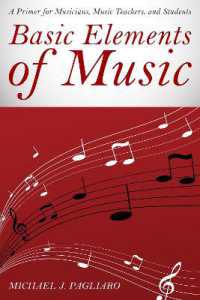 Basic Elements of Music : A Primer for Musicians, Music Teachers, and Students