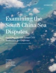 Examining the South China Sea Disputes : Papers from the Fifth Annual CSIS South China Sea Conference (Csis Reports)