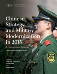 Chinese Strategy and Military Modernization in 2015 : A Comparative Analysis (Csis Reports)