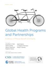 Global Health Programs and Partnerships : Evidence of Mutual Benefit and Equity (Csis Reports)