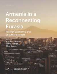 Armenia in a Reconnecting Eurasia : Foreign Economic and Security Interests (Csis Reports)