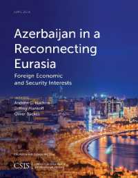 Azerbaijan in a Reconnecting Eurasia : Foreign Economic and Security Interests (Csis Reports)