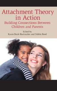 Attachment Theory in Action : Building Connections between Children and Parents