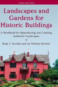 Landscapes and Gardens for Historic Buildings : A Handbook for Reproducing and Creating Authentic Landscapes (American Association for State and Local History) （3RD）