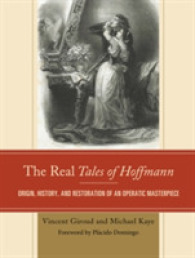 Ｍ．ケイ（共）著／真説「ホフマン物語」：オッフェンバックの傑作オペラの成立、補作の経緯と復元版の試み（関連資料収録）<br>The Real Tales of Hoffmann : Origin, History, and Restoration of an Operatic Masterpiece