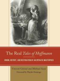 The Real Tales of Hoffmann : Origin， History， and Restoration of an Operatic Masterpiece