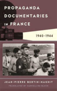 Propaganda Documentaries in France : 1940-1944 (Film and History)
