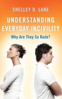 Understanding Everyday Incivility : Why Are They So Rude?