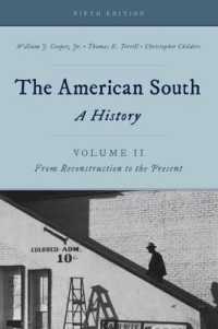 アメリカ南部史　第２巻：再建期から現在まで（第５版）<br>The American South : A History （5TH）