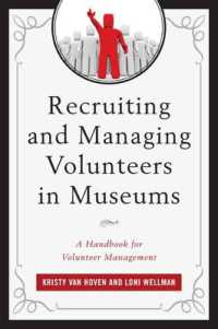 Recruiting and Managing Volunteers in Museums : A Handbook for Volunteer Management (American Association for State and Local History)