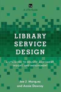 Library Service Design : A LITA Guide to Holistic Assessment, Insight, and Improvement (Lita Guides)