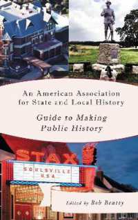 An American Association for State and Local History Guide to Making Public History (American Association for State and Local History)