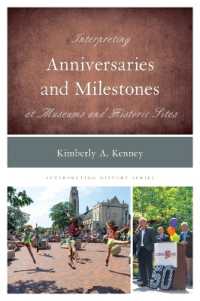 Interpreting Anniversaries and Milestones at Museums and Historic Sites (Interpreting History)