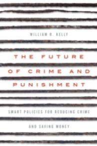 The Future of Crime and Punishment : Smart Policies for Reducing Crime and Saving Money
