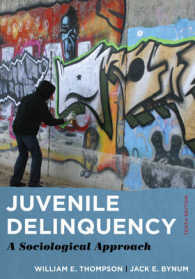 少年非行：社会学的アプローチ（第１０版）<br>Juvenile Delinquency : A Sociological Approach （10TH）