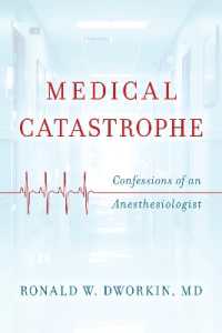 Medical Catastrophe : Confessions of an Anesthesiologist