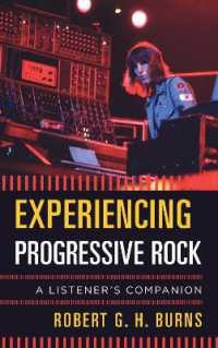 Experiencing Progressive Rock : A Listener's Companion (Listener's Companion)