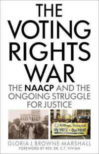 The Voting Rights War : The NAACP and the Ongoing Struggle for Justice