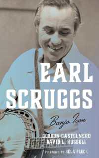 Earl Scruggs : Banjo Icon (Roots of American Music: Folk, Americana, Blues, and Country)