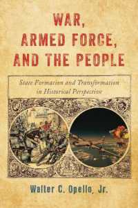 War, Armed Force, and the People : State Formation and Transformation in Historical Perspective