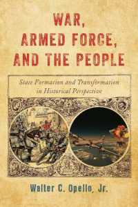War, Armed Force, and the People : State Formation and Transformation in Historical Perspective