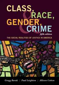 Class, Race, Gender, and Crime : The Social Realities of Justice in America （5TH）