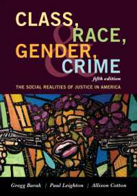 Class, Race, Gender, and Crime : The Social Realities of Justice in America -- Hardback （Fifth Edit）