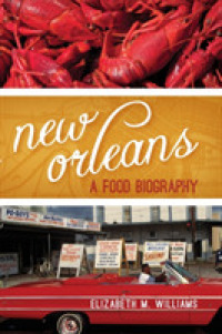 New Orleans : A Food Biography (Big City Food Biographies)