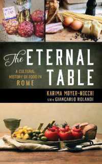 The Eternal Table : A Cultural History of Food in Rome (Big City Food Biographies)