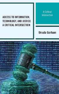 Access to Information, Technology, and Justice : A Critical Intersection (Beta Phi Mu Scholars Series)