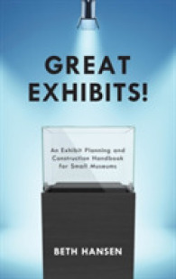 Great Exhibits! : An Exhibit Planning and Construction Handbook for Small Museums