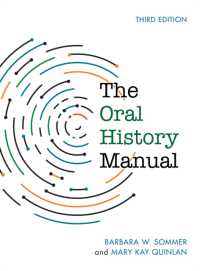 The Oral History Manual (American Association for State and Local History) （3RD）