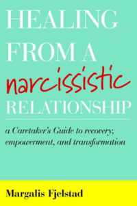 Healing from a Narcissistic Relationship : A Caretaker's Guide to Recovery, Empowerment, and Transformation