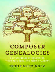 作曲家の師弟関係の系譜学ガイド<br>Composer Genealogies : A Compendium of Composers, Their Teachers, and Their Students
