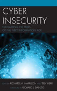 Cyber Insecurity : Navigating the Perils of the Next Information Age