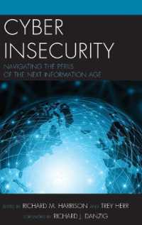 Cyber Insecurity : Navigating the Perils of the Next Information Age