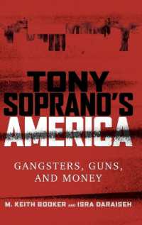Tony Soprano's America : Gangsters, Guns, and Money