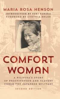 Comfort Woman : A Filipina's Story of Prostitution and Slavery under the Japanese Military (Asian Voices) （2ND）
