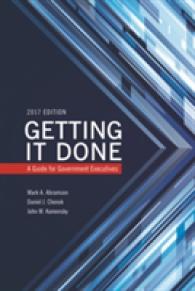Getting It Done : A Guide for Government Executives (Ibm Center for the Business of Government)
