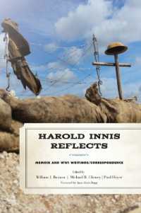 Harold Innis Reflects : Memoir and WWI Writings/Correspondence (Critical Media Studies: Institutions, Politics, and Culture)