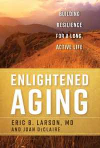 Enlightened Aging : Building Resilience for a Long, Active Life