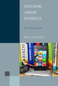 図書館資料目録化：入門<br>Cataloging Library Resources : An Introduction (Library Support Staff Handbooks)