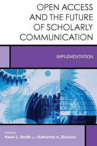 Open Access and the Future of Scholarly Communication : Implementation (Creating the 21st-century Academic Library)