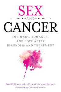 Sex and Cancer : Intimacy, Romance, and Love after Diagnosis and Treatment