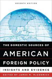 The Domestic Sources of American Foreign Policy : Insights and Evidence （7TH）