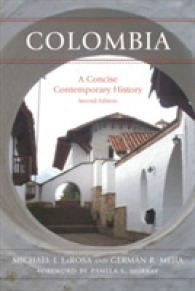 コロンビア近現代史（第２版）<br>Colombia : A Concise Contemporary History （2ND）