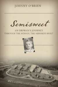 Semisweet : An Orphan's Journey through the School the Hersheys Built