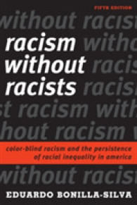 アメリカに見るレイシストなき人種主義（第５版）<br>Racism without Racists : Color-Blind Racism and the Persistence of Racial Inequality in America （5TH）