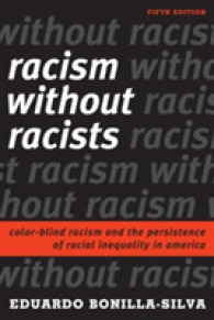 アメリカに見るレイシストなき人種主義（第５版）<br>Racism without Racists : Color-Blind Racism and the Persistence of Racial Inequality in America （5TH）