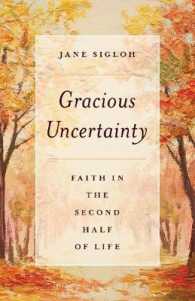 Gracious Uncertainty : Faith in the Second Half of Life